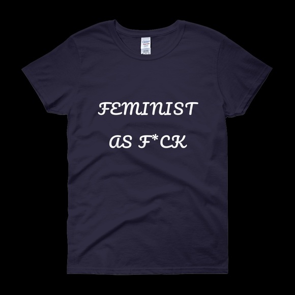 💋FEMINIST AS F*CK SCRIPTED WOMAN’S T-SHIRTS - Picture 2 of 6